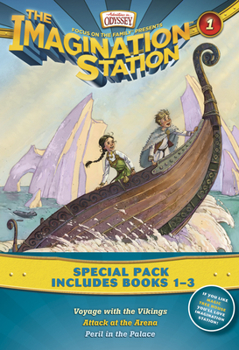 Voyage with the Vikings / Attack at the Arena / Peril in the Palace - Book  of the Imagination Station