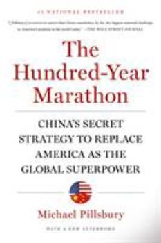 Paperback The Hundred-Year Marathon: China's Secret Strategy to Replace America as the Global Superpower Book