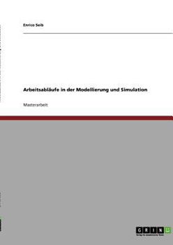 Paperback Arbeitsabläufe in der Modellierung und Simulation [German] Book
