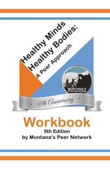Paperback Health Minds, Healthy Bodies: A Peer Approach Book