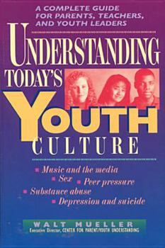 Paperback Understanding Today's Youth Culture Book
