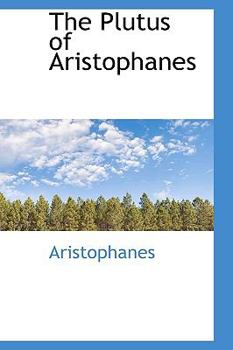 Paperback The Plutus of Aristophanes Book