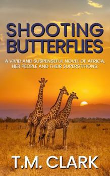 Hardcover Shooting Butterflies (Shadows Over Africa) Book