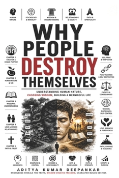 WHY PEOPLE DESTROY THEMSELVES