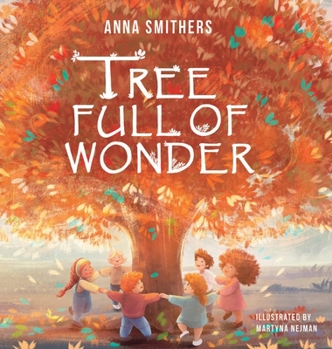 Hardcover Tree Full of Wonder: An educational, rhyming book about magic of trees for children Book