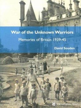 Hardcover War of the Unknown Warriors: Memories of Britain 1939-45 Book
