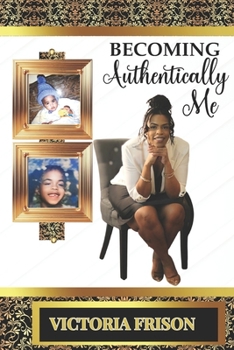 Paperback Becoming Authentically Me Book