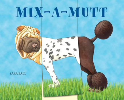 Board book Mix-A-Mutt: Make Your Own Wacky Canine! Book