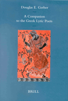 Leather Bound A Companion to the Greek Lyric Poets Book