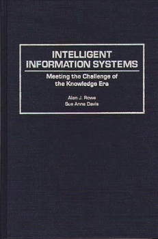 Hardcover Intelligent Information Systems: Meeting the Challenge of the Knowledge Era Book