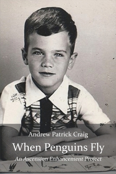 Paperback When Penguins Fly: An Ascension Enhancement Project Book