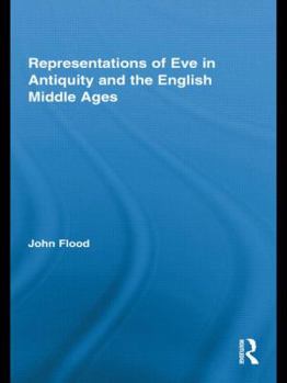 Hardcover Representations of Eve in Antiquity and the English Middle Ages Book