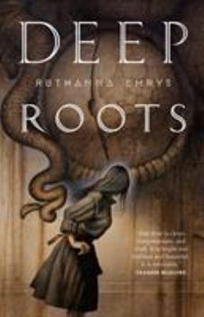 Deep Roots - Book #2 of the Innsmouth Legacy