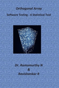 Paperback Orthogonal Array: A Guide Book for Beginners - Demystifying Software Testing Book