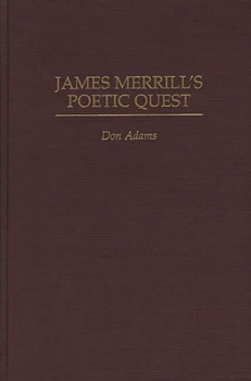 Hardcover James Merrill's Poetic Quest Book