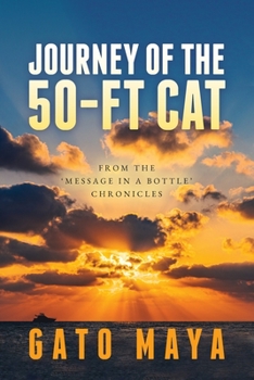 Paperback Journey of the 50-ft Cat: From the 'Message in a Bottle' chronicles Book