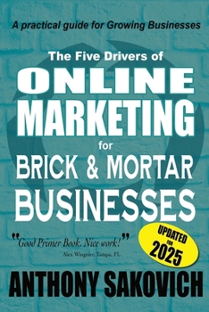 The Five Drivers of Online Marketing for Brick & Mortar Businesses