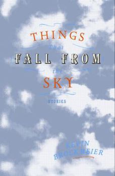 Hardcover Things That Fall from the Sky: Stories Book