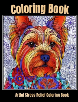 Artful stress relief coloring book: Quiet Canines: Serene Dog Portraits Coloring