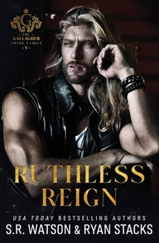 Paperback Ruthless Reign: An Enemies to Lovers Dark Mafia Romance (The Gallagher Crime Family Book 5) Book