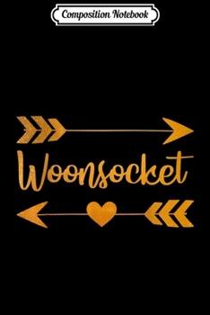 Composition Notebook: WOONSOCKET RI RHODE ISLAND Funny City Home USA Women Gift  Journal/Notebook Blank Lined Ruled 6x9 100 Pages