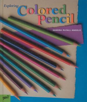 Hardcover Exploring Colored Pencil Book