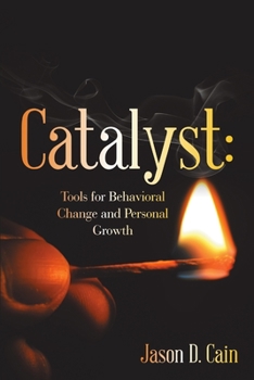 Paperback Catalyst: Tools for Behavioral Change and Personal Growth Book