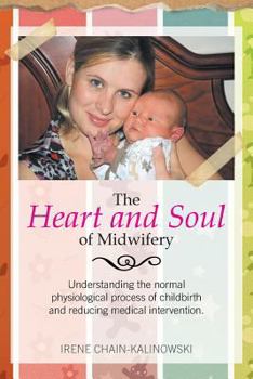 Paperback The Heart and Soul of Midwifery Book
