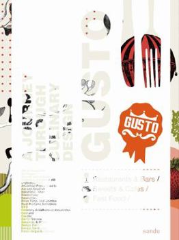 Hardcover Gusto: A Journey Through Culinary Design Book