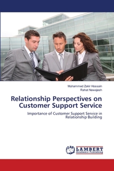 Paperback Relationship Perspectives on Customer Support Service Book
