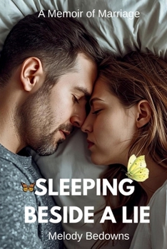 Paperback Sleeping Beside A Lie: A Memoir of Marriage Book