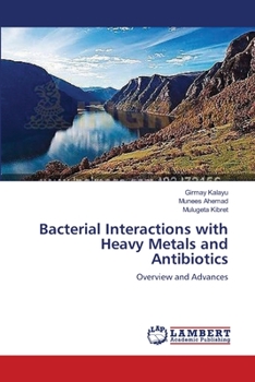 Paperback Bacterial Interactions with Heavy Metals and Antibiotics Book