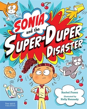 Hardcover Sonia and the Super-Duper Disaster Book