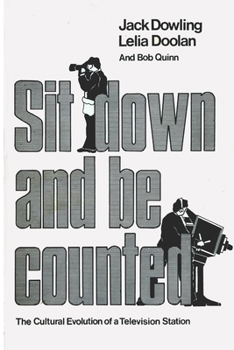 Paperback Sit Down And Be Counted: The Cultural Evolution of a Television Station Book