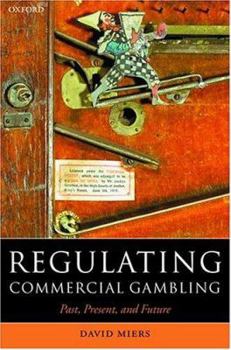 Hardcover Regulating Commercial Gambling: Past, Present, and Future Book