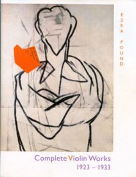 Paperback Complete Violin Works of Ezra Pound Book