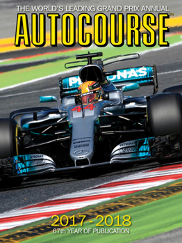 Hardcover Autocourse 2017-2018: The World's Leading Grand Prix Annual Book