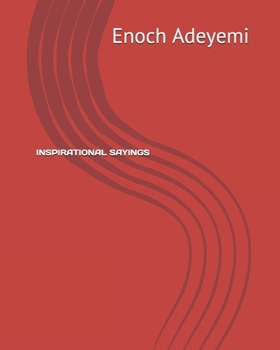 Paperback Inspirational Sayings: Every day may not be a good day but there is good in every day Book
