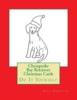 Paperback Chesapeake Bay Retriever Christmas Cards: Do It Yourself Book