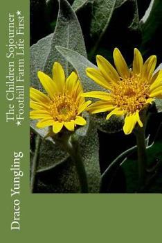 Paperback The Children Sojourner *Foothill Farm Life First* Book