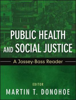 Paperback Public Health and Social Justice: A Jossey-Bass Reader Book