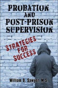 Paperback Probation and Post-Prison Supervision: Strategies for Success Book