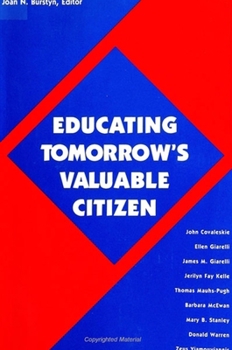 Paperback Educating Tomorrow's Valuable Citizen Book