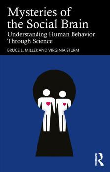 Paperback Mysteries of the Social Brain: Understanding Human Behavior Through Science Book