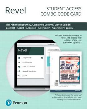 Printed Access Code Revel for the American Journey: A History of the United States, Combined Volume -- Combo Access Card Book