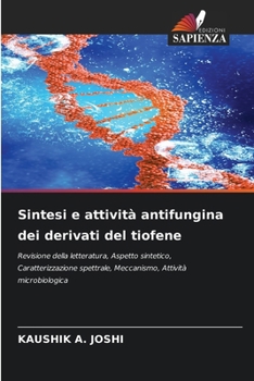 Paperback Sintesi e attività antifungina dei derivati del tiofene [Italian] Book