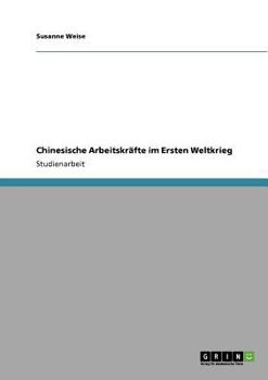 Paperback Chinesische Arbeitskräfte im Ersten Weltkrieg [German] Book