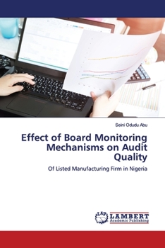 Paperback Effect of Board Monitoring Mechanisms on Audit Quality Book