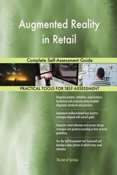 Paperback Augmented Reality in Retail Complete Self-Assessment Guide Book