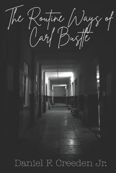 Paperback The Routine Ways of Carl Bustle Book